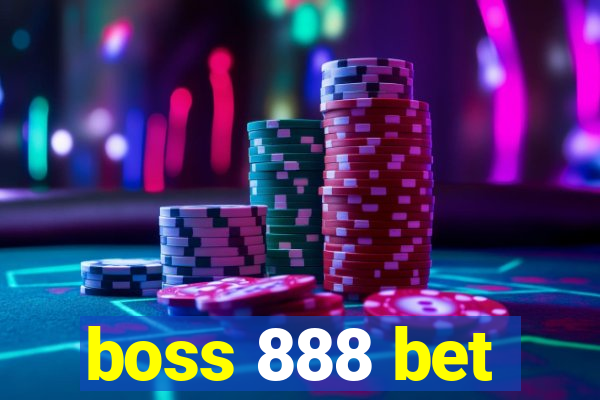 boss 888 bet